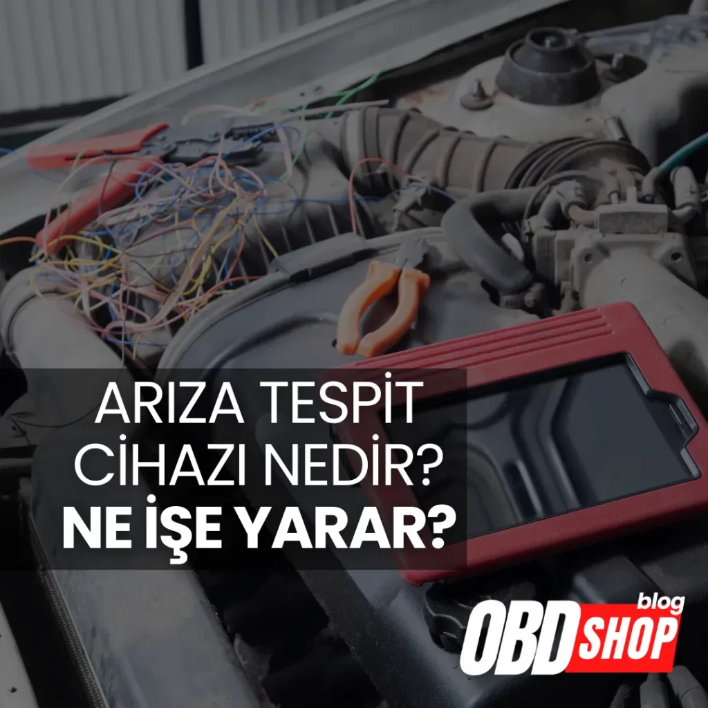 arıza tespit cihazı ne işe yarar