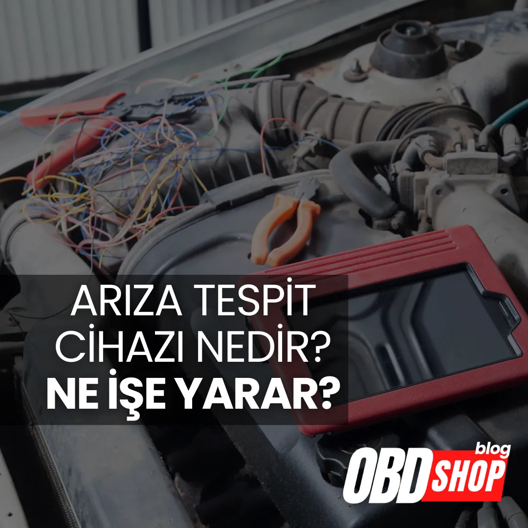 arıza tespit cihazı ne işe yarar